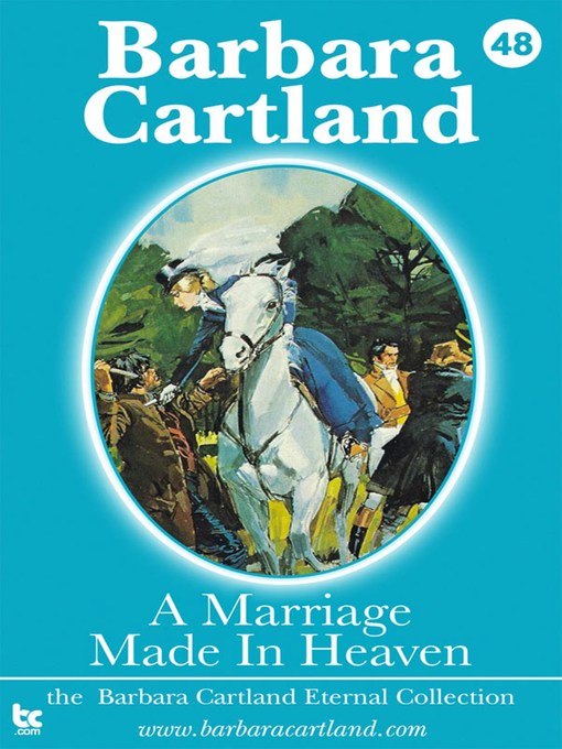 Title details for A Marriage Made In Heaven by Barbara Cartland - Available